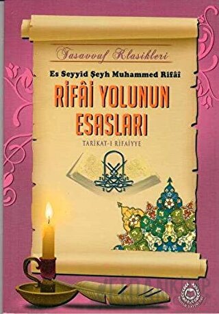 Rifai Yolunun Esasları Es Seyyid Şeyp Muhammed Rifai