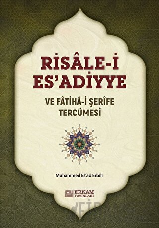 Risale-i Esadiyye ve Fatiha-i Şerife Tercümesi Muhammed Esad Erbili