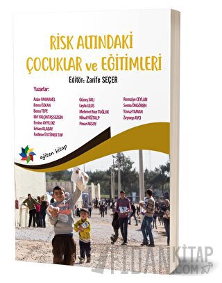 Risk Altındaki Çocuklar ve Eğitimleri Zarife Seçer