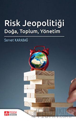 Risk Jeopolitiği Servet Karabağ