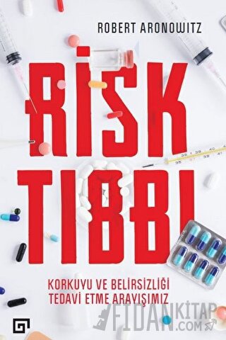 Risk Tıbbı Robert Aronowitz