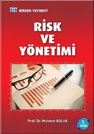 Risk ve Yönetimi Mehmet Bolak