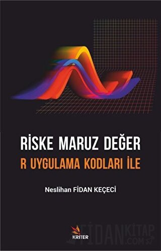 Riske Maruz Değer Neslihan Fidan Keçeci