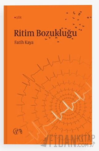 Ritim Bozukluğu Fatih Kaya