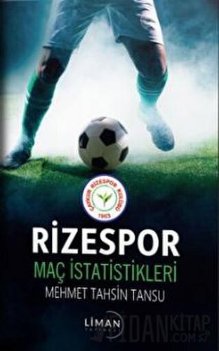 Rizespor Maç İstatistikleri Mehmet Tahsin Tansu