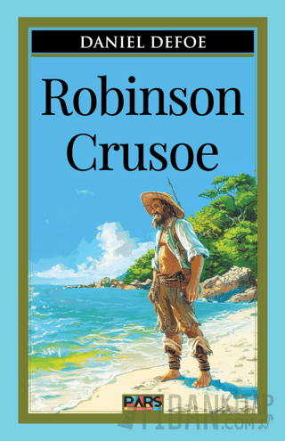 Robinson Crusoe Daniel Defoe