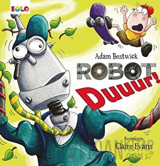 Robot Duuur! Adam Bestwick