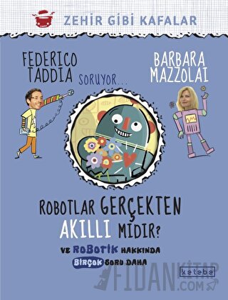 Robotlar Gerçekten Akıllı Mıdır? Federico Taddia