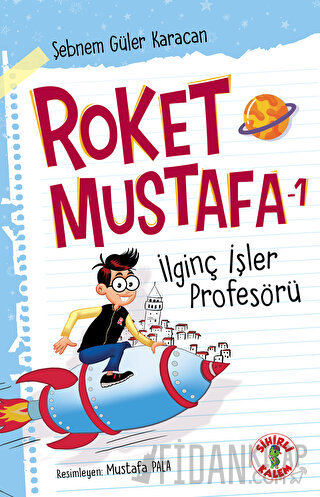 Roket Mustafa 1 - İlginç İşler Profesörü Şebnem Güler Karacan