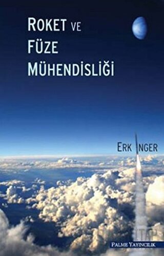 Roket ve Füze Mühendisliği Erk İnger