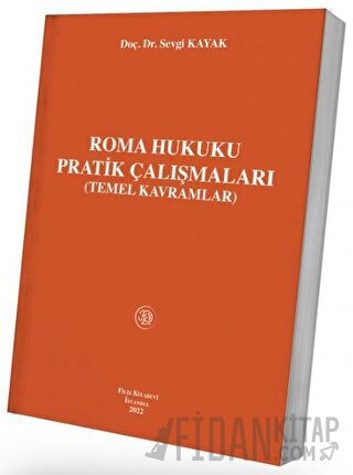 Roma Hukuku Pratik Çalışmaları Sevgi Kayak