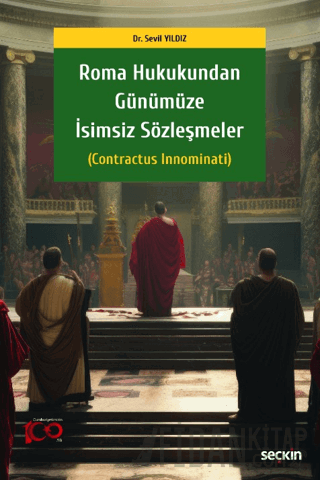 Roma Hukukundan Günümüze İsimsiz Sözleşmeler &#40;Contractus Innominat