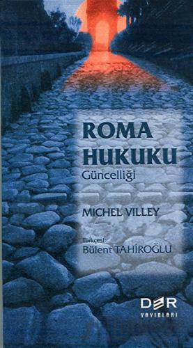 Roma Hukukunun Güncelliği Michel Villey