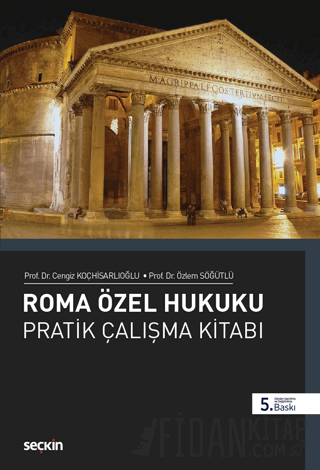 Roma Özel Hukuku Pratik Çalışmalar Kitabı Cengiz Koçhisarlıoğlu