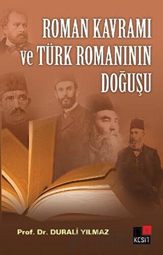 Roman Kavramı ve Türk Romanının Doğuşu Durali Yılmaz