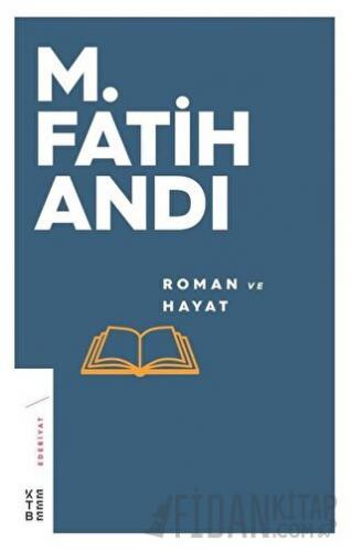 Roman ve Hayat M. Fatih Andı