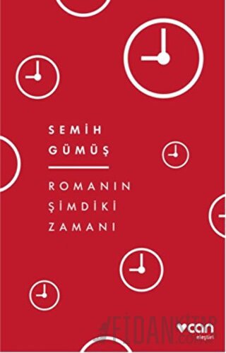 Romanın Şimdiki Zamanı Semih Gümüş