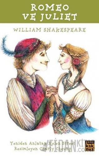 Romeo ve Juliet William Shakespeare