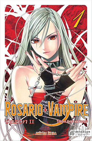 Rosario + Vampire - Tılsımlı Kolye ve Vampir - Sezon 2 Cilt 1 Akihisa 