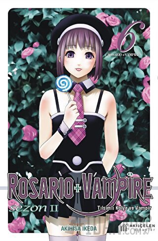 Rosario + Vampire - Tılsımlı Kolye ve Vampir Sezon 2 Cilt 6 Akihisa İk