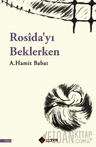 Rosîda'yı Beklerken A.Hamit Babat