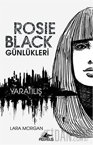 Rosie Black Günlükleri Lara Morgan