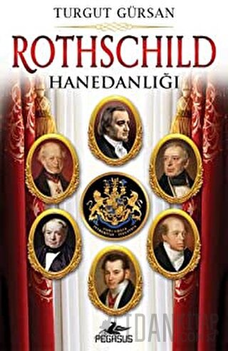 Rothschild Hanedanlığı Turgut Gürsan