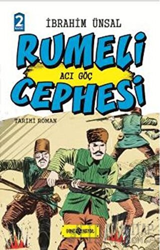 Rumeli Cephesi: Acı Göç (Ciltli) İbrahim Ünsal