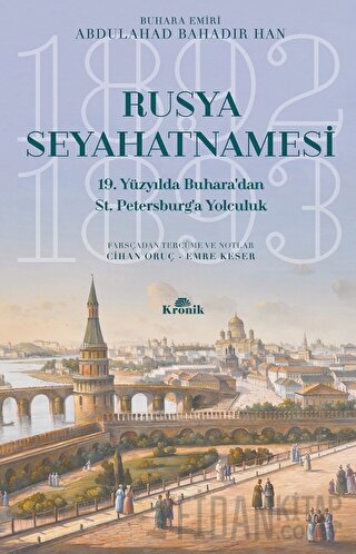 Rusya Seyahatnamesi Abdulahad Bahadır Han