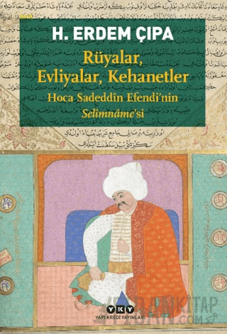 Rüyalar, Evliyalar, Kehanetler H. Erdem Çıpa