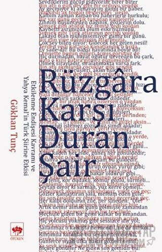 Rüzgara Karşı Duran Şair Gökhan Tunç