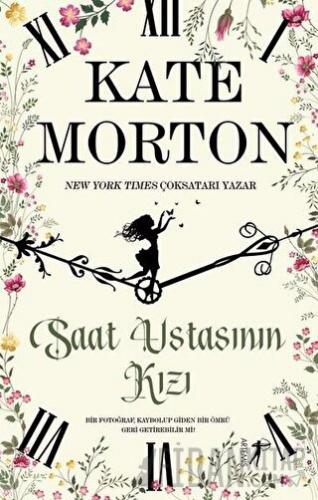 Saat Ustasının Kızı Kate Morton