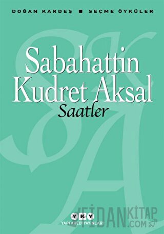 Saatler Sabahattin Kudret Aksal