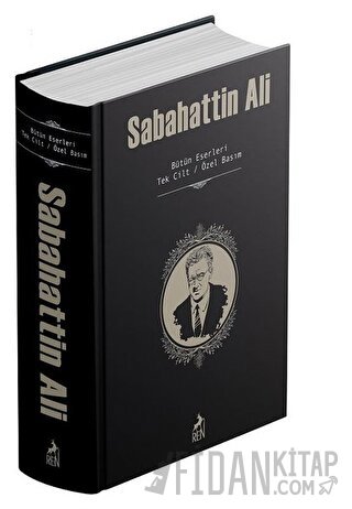 Sabahattin Ali (Bütün Eserleri-Tek Cilt) (Ciltli) Sabahattin Ali