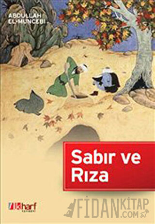 Sabır ve Rıza Abdullah el-Muncebi