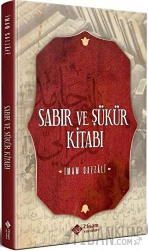 Sabır ve Şükür Kitabı İmam Gazali