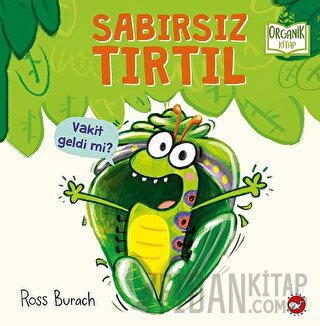 Sabırsız Tırtıl (Ciltli) Ross Burach