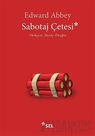 Sabotaj Çetesi Edward Abbey