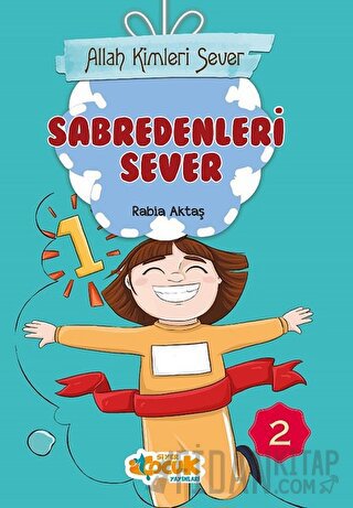 Sabredenleri Sever - Allah Kimleri Sever 2 Rabia Aktaş Şenkardeşler