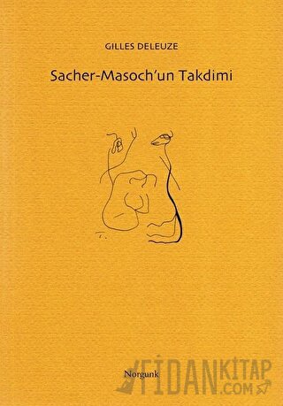 Sacher-Masoch’un Takdimi Gilles Deleuze