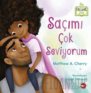 Saçımı Çok Seviyorum (Ciltli) Matthew A. Cherry