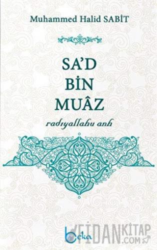 Sa'd Bin Muaz Muhammed Halid Sabit