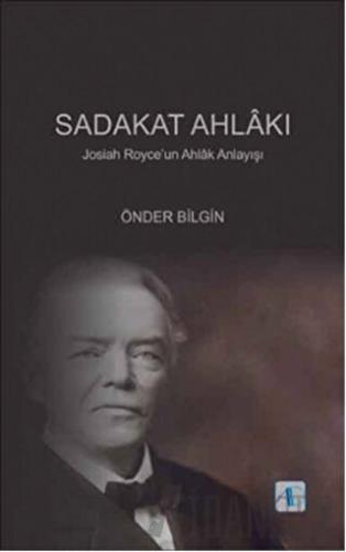 Sadakat Ahlakı Önder Bilgin