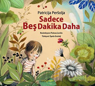 Sadece Beş Dakika Daha Patricija Persolja