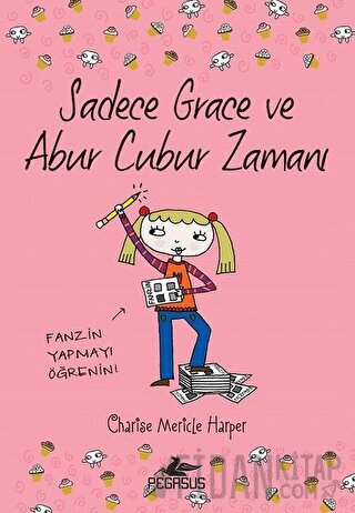 Sadece Grace ve Abur Cubur Zamanı 5. Kitap Charise Mericle Harper