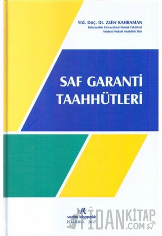 Saf Garanti Taahhütleri (Ciltli) Zafer Kahraman