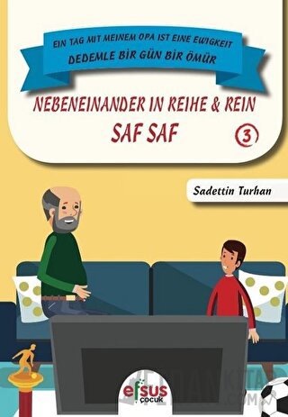 Saf Saf - Nebeneinander İn Reihe Rein Sadettin Turhan