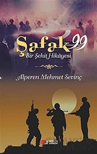 Şafak 99 Alperen Mehmet Sevinç