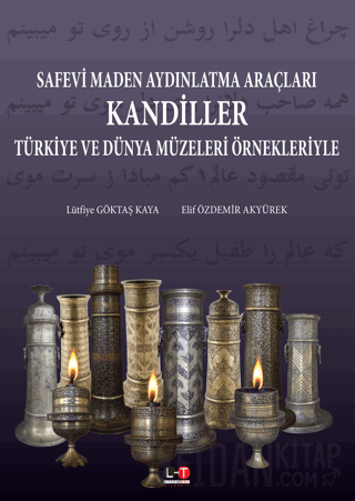 Safevi Maden Aydınlatma Araçları Kandiller Türkiye ve Dünya Müzeleri Ö