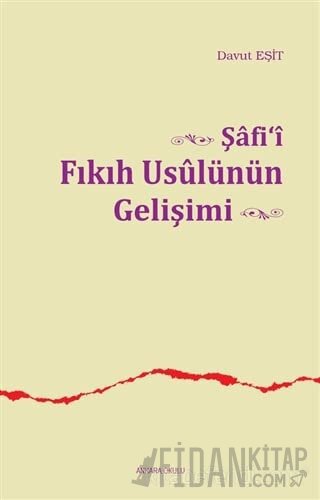 Şafi'i Fıkıh Usulünün Gelişimi Davut Eşit